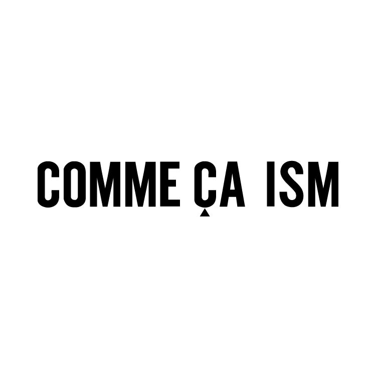 COMME CA ISM