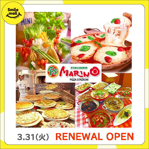 【RENEWAL OPEN】2026年3月31日(火) PSマリノ