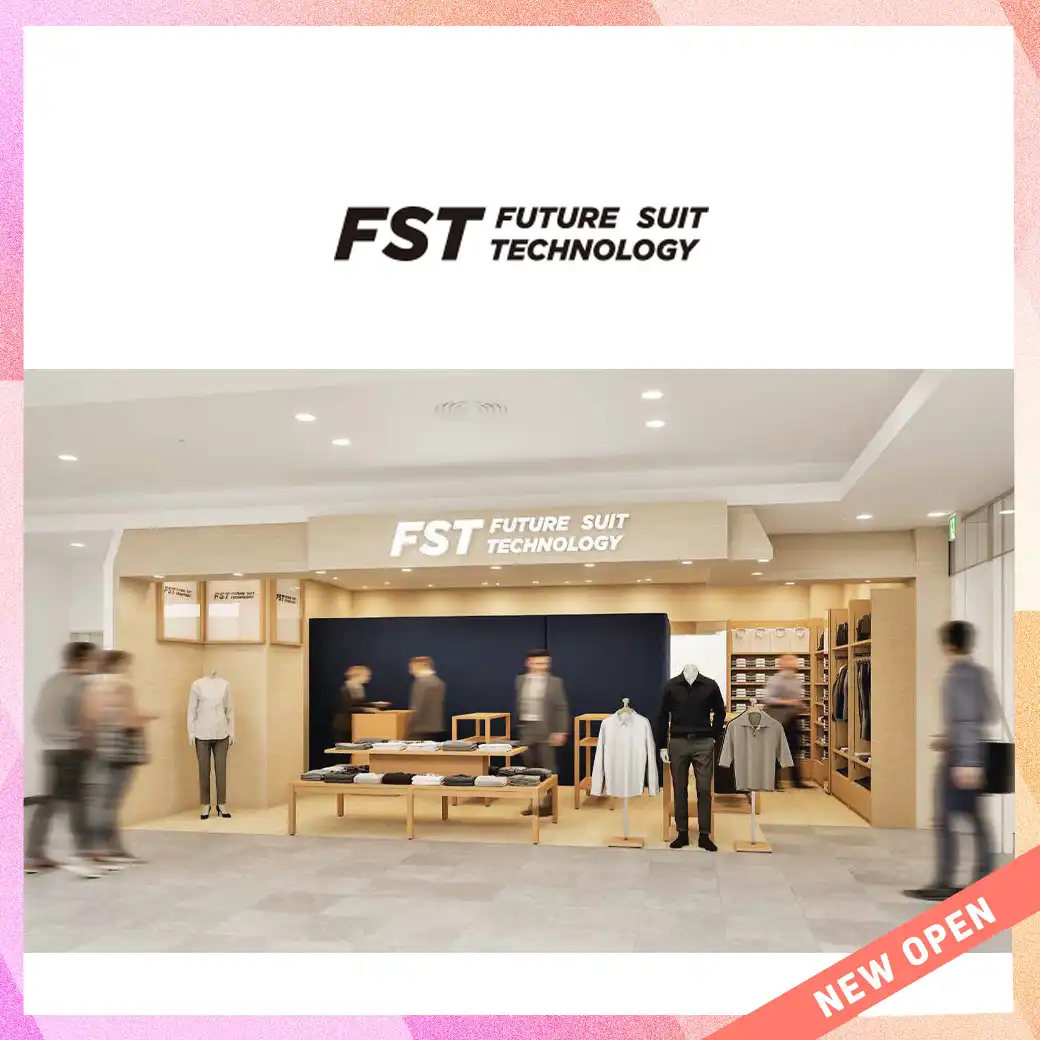 FST　7月24日(金)OPEN！