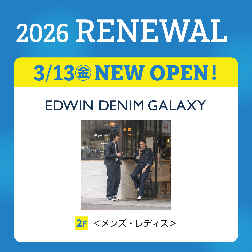 EDWIN DENIM GALAXY　OPEN