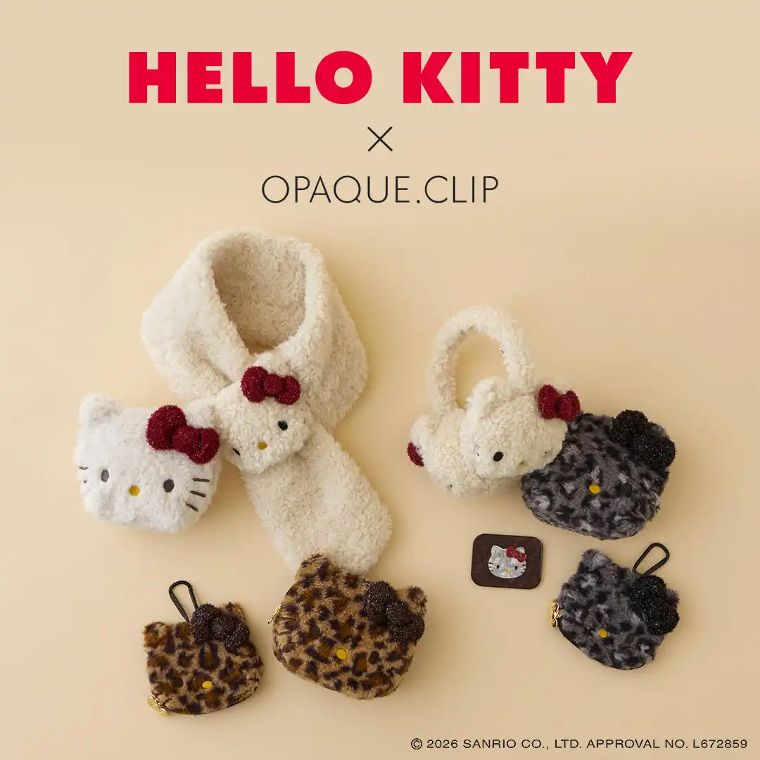 【HELLO KITTY×OPAQUE.CLIP】コラボレーションアイテム10/1発売！