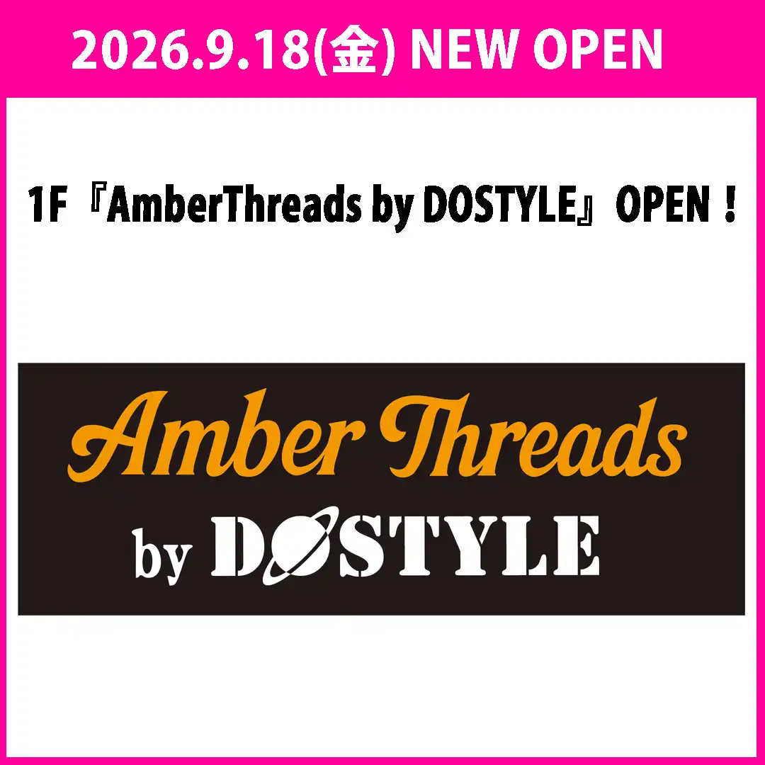 【AmberThreads by DOSTYLE】新店のお知らせ