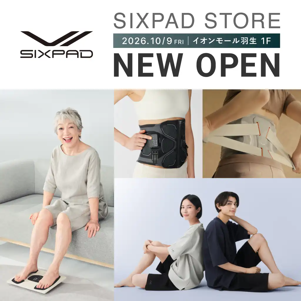 【SIXPAD STORE】　2026.10.9 OPEN！