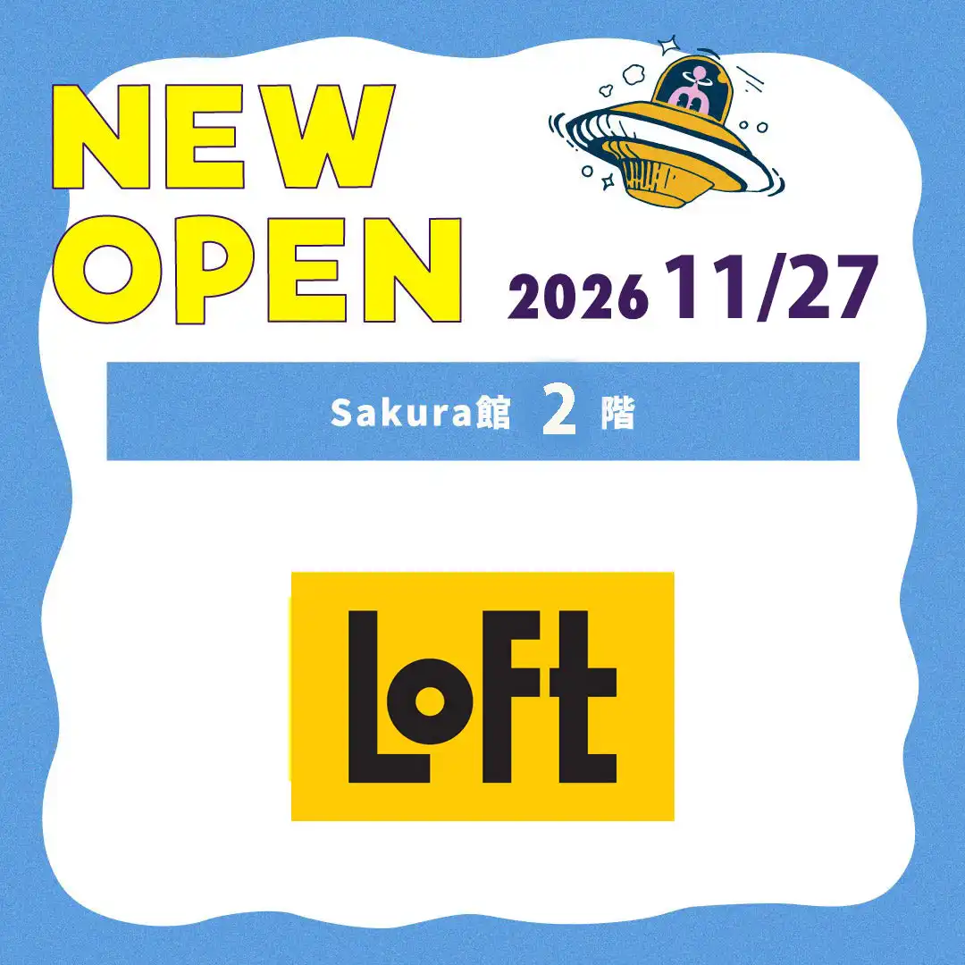 ロフト　2026年11月27日(金)　NEW OPEN