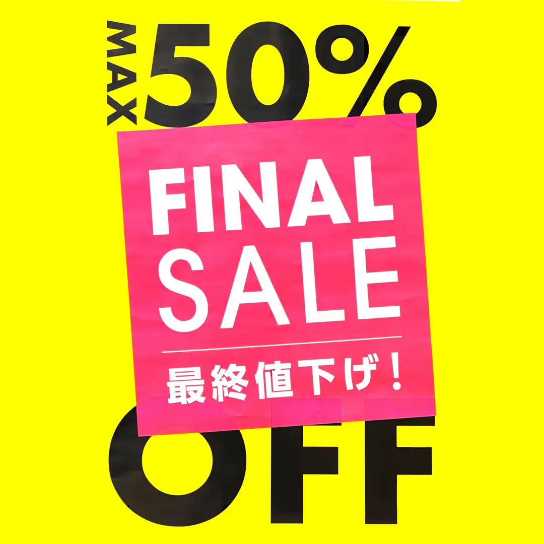 FINAL SALE開催中!!
