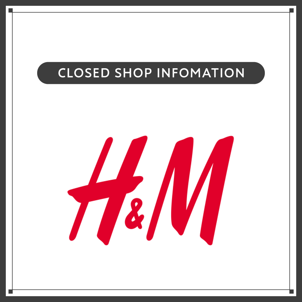 【4月30日(木)閉店】H&M