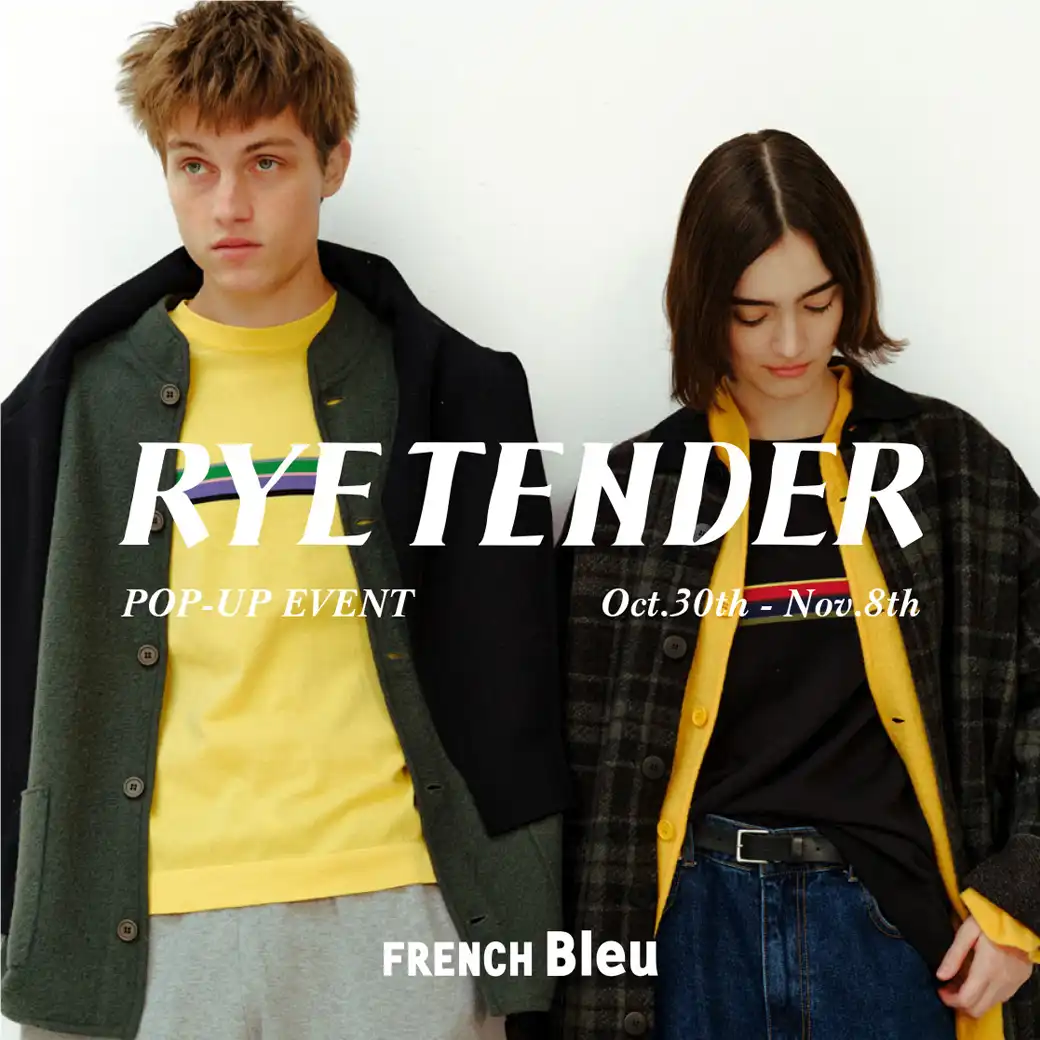 【RYE TENDER POP-UP EVENT】