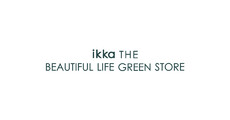 ikka THE BEAUTIFUL LIFE GREEN STORE
