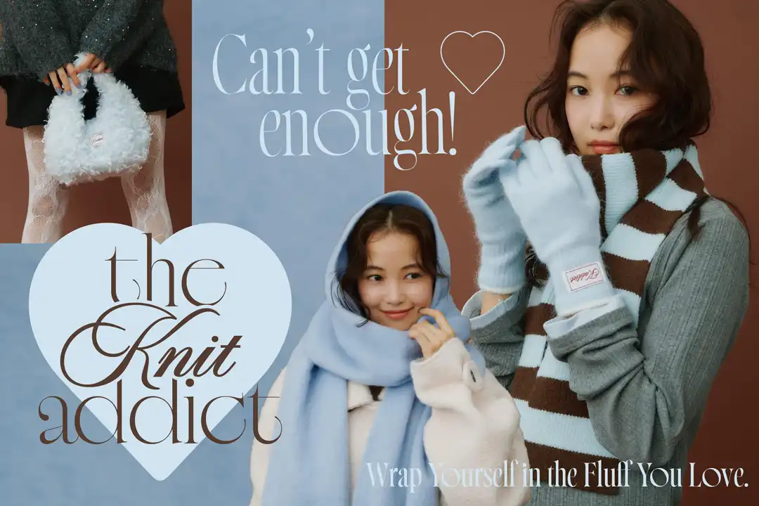この冬、ニットに夢中! ― the Knit addict
