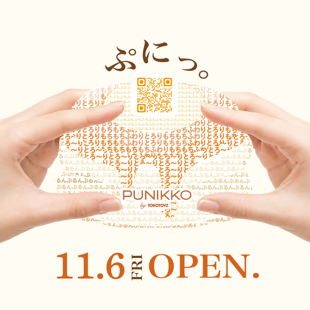 PUNIKKO by TOKOTOYZ　2026年11月6日(金) NEW OPEN