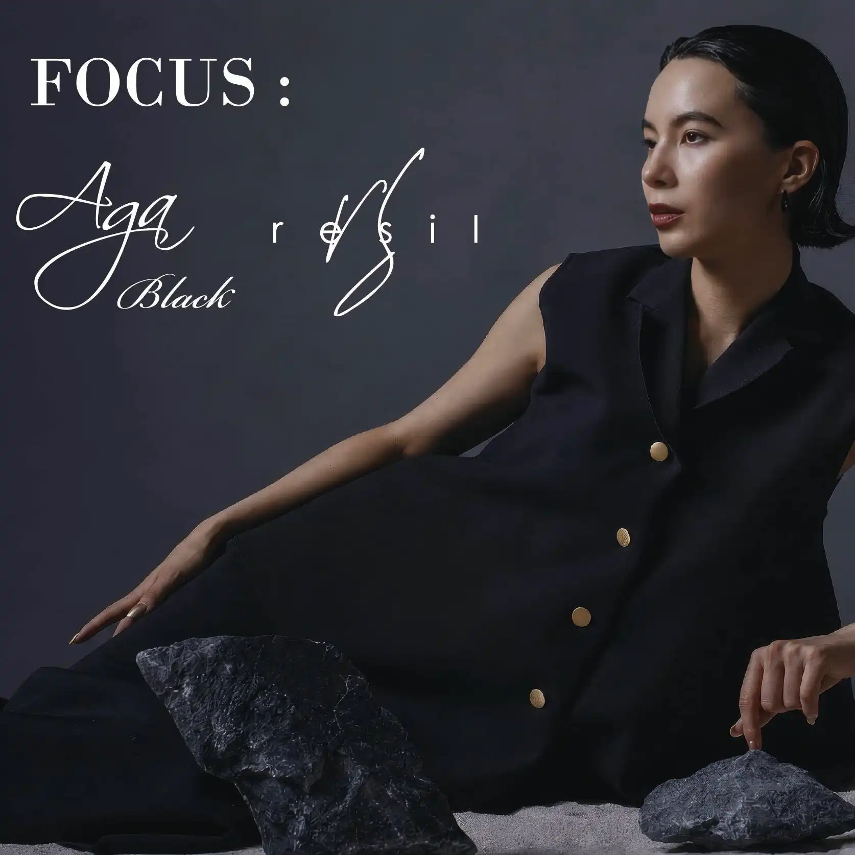 FOCUS：AgaBlack & resil