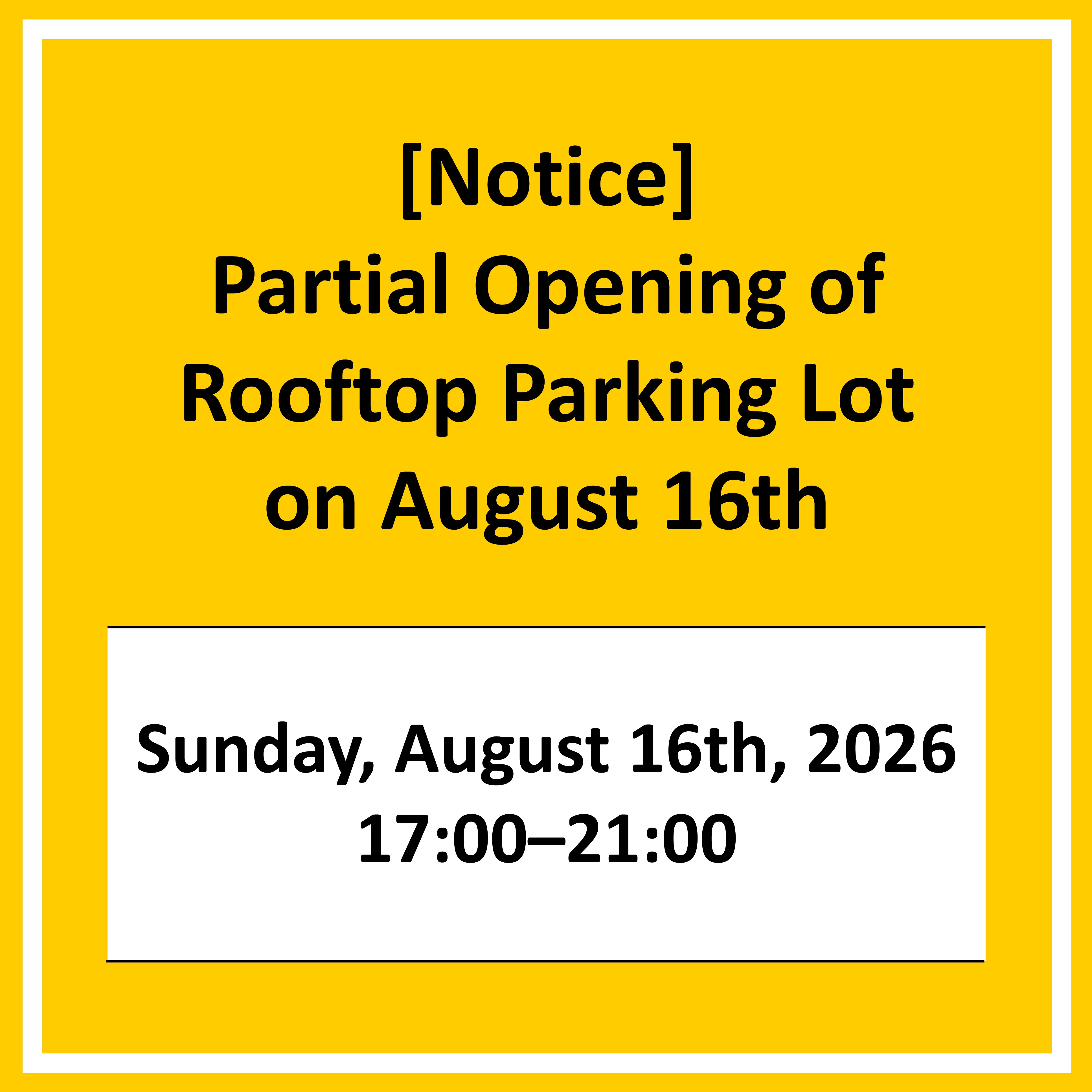 [Notice] Partial Opening of Rooftop Parking Lot on August 16th