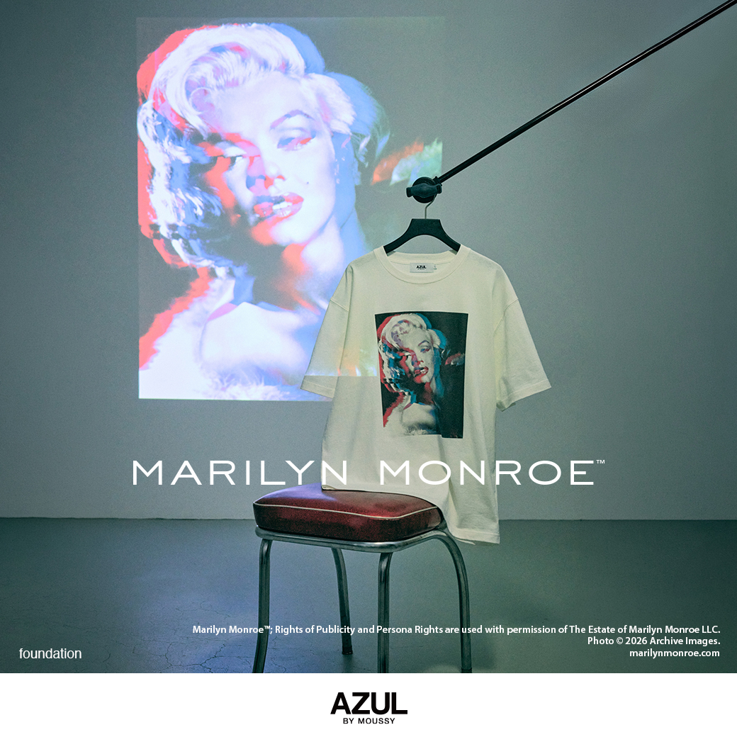 AZUL BY MOUSSYからマリリン・モンローの生誕100周年を記念したLimited Editionが登場！