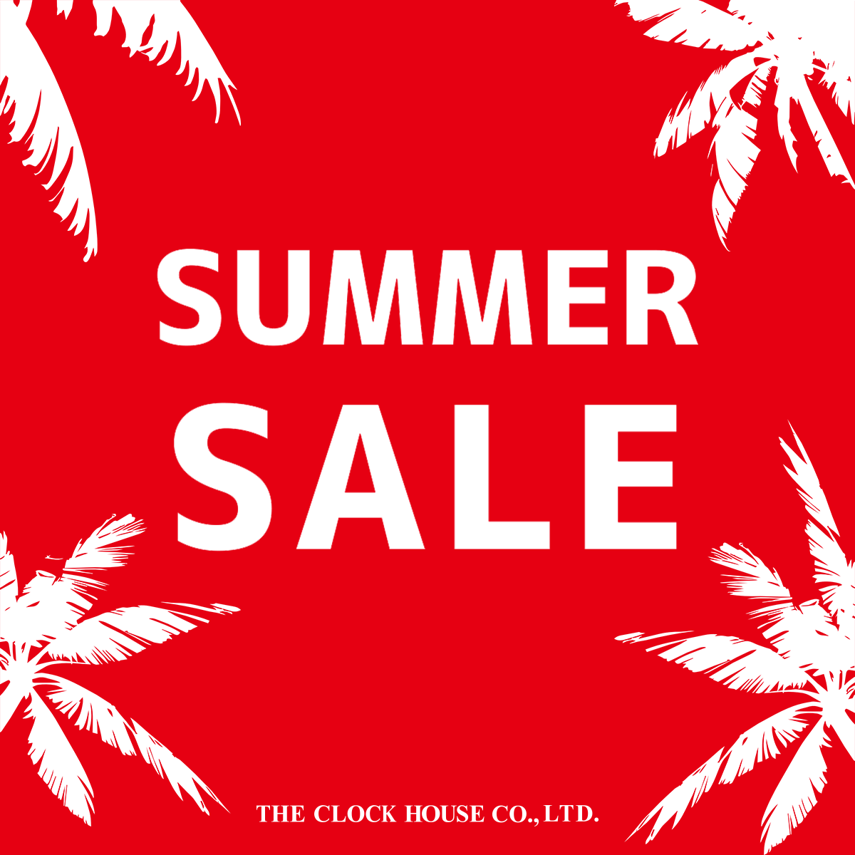 ザ・クロックハウSUMMER SALE