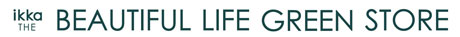 ikka THE BEAUTIFUL LIFE GREEN STORE
