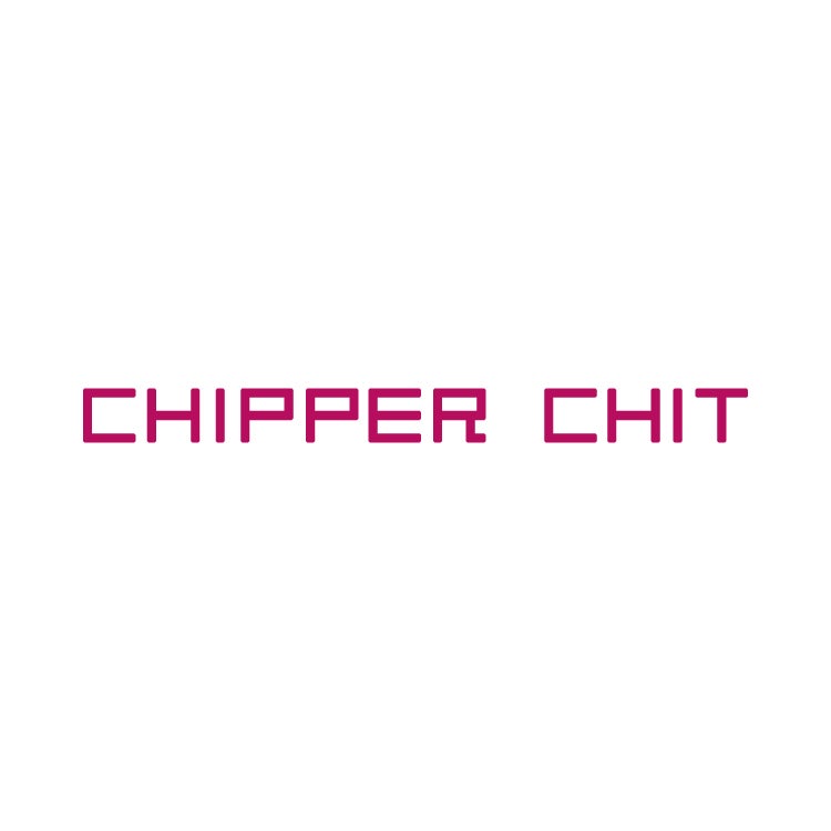 CHIPPER CHIT