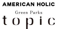 AMERICAN HOLIC／Green Parks topic　店内商品全品50％OFF