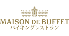 メゾン ド ビュッフェ