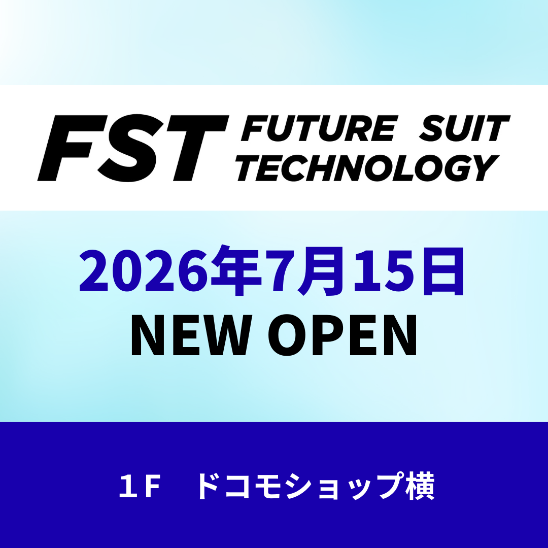 【NEWOPEN！】『FUTURE SUIT TECHNOLOGY』2026年7月15日（水）