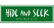 HIDE AND SEEK(ハイドアンドシーク)