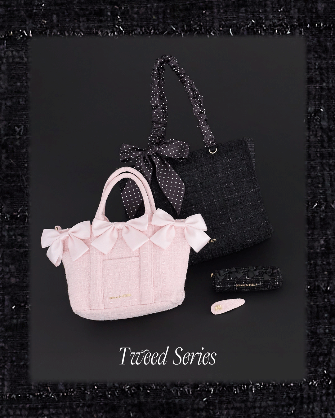 【Tweed Serise】