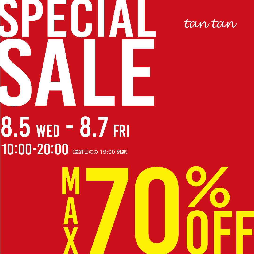 イベント｜tan tan AEON MALL 福岡店 「SPECIAL SALE 」開催！｜イオン
